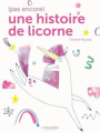Couverture (Pas encore) une histoire de licorne  Editions de La Martinière (Jeunesse) 2024