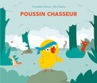 Couverture Poussin Chasseur Editions L'École des loisirs (Albums) 2024