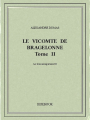 Couverture Le Vicomte de Bragelonne (6 tomes), tome 2 Editions Bibebook 2015