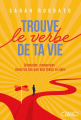 Couverture Trouve le verbe de ta vie  Editions Michel Lafon 2023