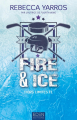Couverture Hors limites, tome 1 : Fire & ice Editions Eden 2024