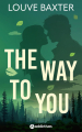 Couverture The Way To You Editions Addictives 2024