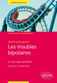 Couverture Savoir pour guérir : Les troubles bipolaires Editions Ellipses 2023