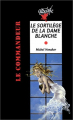 Couverture Le commandeur, tome 9 : Dark spirit / Le sortilège de la Dame blanche Editions Rageot (Cascade) 1998