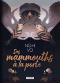 Couverture Les archives des Collines-Chantantes, tome 4 : Des mammouths à la porte Editions L'Atalante (La Dentelle du cygne) 2024
