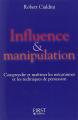 Couverture Influence et manipulation / Influence & manipulation / Influence et persuasion Editions First 2004