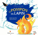 Couverture Le pompon du lapin Editions Didier Jeunesse 2018
