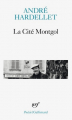 Couverture La Cité Montgol Editions Gallimard  (Poésie) 1998