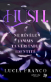 Couverture Hush, ne révèle jamais ton identité Editions Juno Publishing 2024