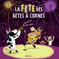 Couverture La fête des bêtes à cornes Editions Didier Jeunesse 2023