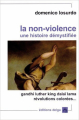 Couverture La non-violence : Une histoire démystifiée Editions Delga 2015