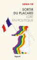 Couverture Sortir du placard : LGBT en politique Editions Fayard (Documents) 2024