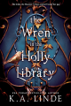 Couverture The Oak and Holly Cycle, book 1: The Wren in the Holly Library Editions Entangled Publishing 2024