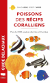 Couverture Guides des poissons des récifs coralliens / Poissons des récifs coralliens Editions Delachaux et Niestlé (Les guides du naturaliste) 2023