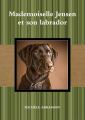 Couverture Mademoiselle Jensen et son labrador Editions Autoédité 2011