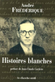 Couverture Histoires blanches Editions Le Cherche midi 2003