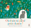 Couverture Où étais-tu passé petit chaton ? Editions Saltimbanque 2023