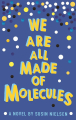 Couverture On est tous faits de molécules Editions Andersen Press 2016