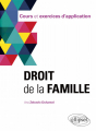 Couverture Droit de la famille : Cours et exercices d'application Editions Ellipses 2023