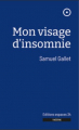 Couverture Mon visage d'insomnie Editions Espaces 34 2022