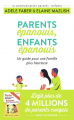 Couverture Parents épanouis, enfants épanouis : Votre guide pour une famille plus heureuse Editions du Phare 2014