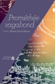 Couverture Prométhée vagabond Editions Aux Forges de Vulcain 2014