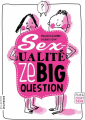 Couverture  Sexualité : Ze big question Editions de La Martinière 2014