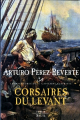 Couverture Les Aventures du capitaine Alatriste, tome 6 : Corsaires du Levant Editions Seuil 2008