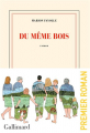 Couverture Du même bois Editions Gallimard  (Blanche) 2024