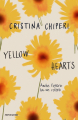 Couverture Yellow hearts: Anche l'amore ha un colore Editions Mondadori 2023