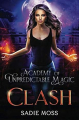 Couverture Academy of Unpredictable Magic, book 6: Clash Editions Autoédité 2019
