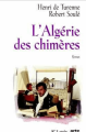 Couverture L'Algérie des chimères Editions JC Lattès (Romans Historiques) 2000