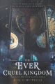 Couverture The Never Tilting World, book 2: The Ever Cruel Kingdom Editions HarperTeen 2020