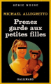 Couverture Jacob Lomax, tome 1 : Prenez garde aux petites filles Editions Gallimard  (Série noire) 1988