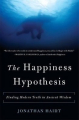 Couverture L'hypothèse du bonheur : La redécouverte de la sagesse ancienne dans la science contemporaine Editions Basic Books 2021