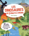 Couverture Les dinosaures en 3 minutes chrono Editions Le Courrier du Livre (3 minutes pour comprendre) 2017