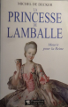 Couverture La princesse de Lamballe : L'amie sacrifiée de Marie-Antoinette Editions Pygmalion 1999