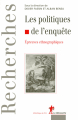 Couverture Les politiques de l'enquête : Épreuves ethnographiques Editions La Découverte 2008