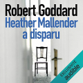 Couverture Heather Mallender a disparu Editions Audible studios 2017