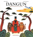 Couverture Dangun père fondateur de la corée Editions Flammarion 2007