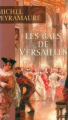 Couverture Les bals de Versailles Editions France Loisirs 2004
