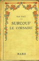 Couverture Surcouf, le corsaire Editions Mame (Pour tous) 1934