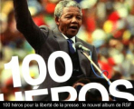 Couverture 100 héros pour la liberté de la presse Editions Reporters Sans Frontières 2015