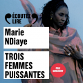 Couverture Trois femmes puissantes Editions Gallimard  (Écoutez lire) 2021