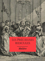 Couverture Les Précieuses ridicules Editions Une oeuvre du domaine public 1659