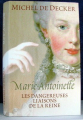 Couverture Marie-Antoinette : Les dangereuses liaisons de la reine Editions Le Grand Livre du Mois 2005