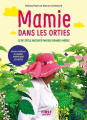 Couverture Mamie dans les orties : Le 20e siècle raconté par nos grands-mères: Le 20e siècle raconté par nos grands-mères Editions First 2021