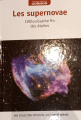 Couverture Voyage dans le cosmos, tome 06 : Les supernovae Editions RBA 2017