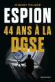 Couverture Espion 44 ans à la DGSE Editions Talent Sport 2023