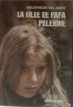 Couverture La fille de papa Pèlerine Editions de l'Amitié (Bibliothèque de l'Amitié) 1972